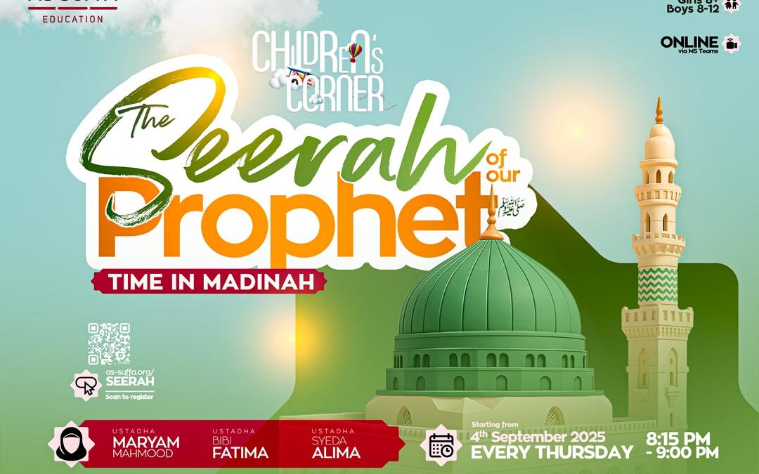 Childrens Corner – The Seerah of our Beloved Prophet – Time in Madinah